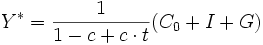 Y^* = frac (C_0 + I + G)
