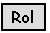 Text Box: Rol