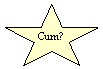 5-Point Star: Cum?