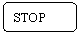 Rounded Rectangle: STOP