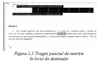 Text Box: 
Figura 2.5 Trageti punctul de insertie
in locul de destinatie
