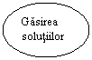 Oval: Gasirea solutiilor