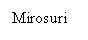 Text Box: Mirosuri