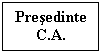 Presedinte Consiliu de Administratie