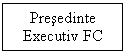 Presedinte Consiliu de Administratie