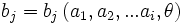 b_j=b_j left( a_1, a_2,  a_i, theta right)