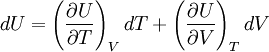 dU=left ( frac right )_V dT + left ( frac right )_T dV