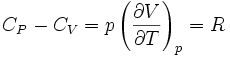 C_P - C_V = p left ( frac right )_p = R
