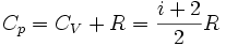 C_p =  C_V + R = frac R